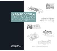 Arquitectura contemporánea en la provincia de Zaragoza 1981-2020