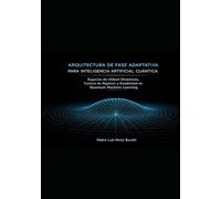 ARQUITECTURA DE FASE ADAPTATIVA PARA INTELIGENCIA ARTIFICIAL CUÁNTICA