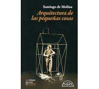 Arquitectura de las pequeñas cosas: 340 (Voces / Ensayo)