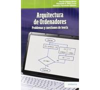 Arquitectura de ordenadores.: Problemas y cuestiones de teoría (SIN COLECCION)