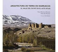 Arquitectura De Tierra En Marruecos (AL ANDALUS Y EL MEDITERRANEO S.L.)