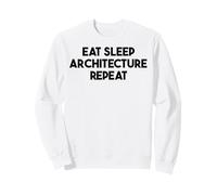 Arquitectura Divertida - Comer Dormir Arquitectura Repite Sudadera