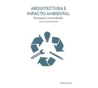 ARQUITECTURA E IMPACTO AMBIENTAL | Jaume Valor Montero