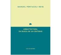 Arquitectura: En Busca De Un Criterio