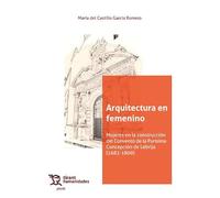 Arquitectura en femenino. Mujeres en la construcción del Convento de la Purísima Concepción de Lebrija (1682-1809) (Plural)