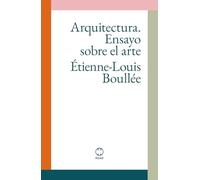 Arquitectura. Ensayo sobre el arte: Étienne-Louis Boullée