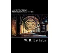 Arquitectura, misticismo y mito
