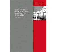 Arquitectura Moderna En Los Paises Bajos 1920-1945