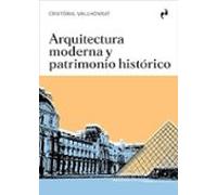Arquitectura Moderna Y Patrimonio Histórico