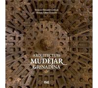 Arquitectura MUDÉJAR Granadina (Arte y arqueología)