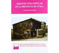 Arquitectura popular en la provincia de Ávila (Serie general)