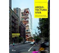 Arquitectura viva. Diseño contextual aplicado a entornos rurales y urbanos