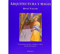ARQUITECTURA Y MAGIA: Consideraciones sobre la idea de El Escorial: 21 (La Biblioteca Azul / Serie menor)