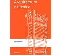 Arquitectura y técnica (TECNICA Y PRACTICA DE ARQUITECTURA)