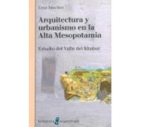 Arquitectura Y Urbanismo En La Alta Mesopotamia