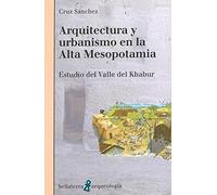 Arquitectura y urbanismo en La Alta Mesopotamia