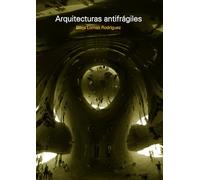 Arquitecturas antifrágiles