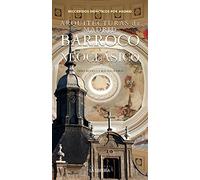 Arquitecturas de Madrid. Barroco y Neoclásico (EDICIONES EL SENDERISTA)