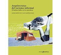 ARQUITECTURAS DEL TURISMO INFORMAL: El habitar lúdico en la naturaleza: 10