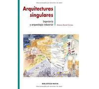 Arquitecturas singulares: Ingeniería y arqueología industrial: 21 (METROPOLI)