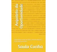 Arquiteto da Oportunidade: Como decifrar a mente do cliente, contornar objeções e fechar vendas previsíveis.
