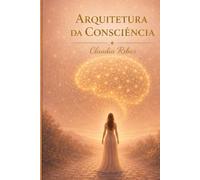 Arquitetura da Consciência (Tudo Na vida É Quando Tem Que Ser)