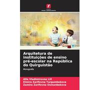 Arquitetura de instituições de ensino pré-escolar na República do Quirguistão: Monografia