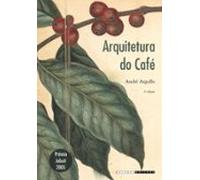 Arquitetura Do Café (ebook)