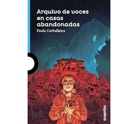 Arquivo de voces en casas abandonadas