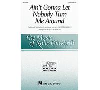 Arr. Rollo Dilworth: Ain't Gonna Let Nobody Turn Me Around. Partituras para A 3 voces, Acompañamiento de Piano, Coral