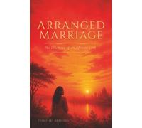 Arranged Marriage: The Dilemma of an African Girl