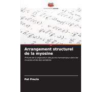 Arrangement structurel de la myosine: Preuve de la disposition des ponts transversaux dans les muscles striés des vertébrés