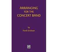 Arranging for the Concert Band: Book