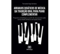 Arranjos Didáticos De Música Da Tradição Oral Para Piano Complementar