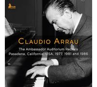 Arrau, Claudio - The Ambassador Auditorium Recitals, Pasadena, California, USA, 1977, 1981 and 1986