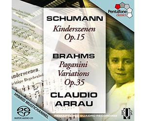 Arrau Interpreta Schumann Y Brahms: Escenas De Niños; Variaciones Sobre Paganini / Arrau