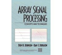 Array Signal Processing: Concepts and Techniques (Prentice-hall Signal Processing Series)