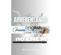 Arrebentando No Enem; Técnicas De Leitura E Interpretação De Textos Em
