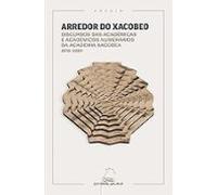 Arredor do xacobeo. Discursos das académicas e académicos numerarios da Academia Xacobea. 2016-2024