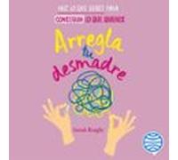 Arregla Tu Desmadre (audiolibro)
