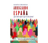 Arreglando España | Ramón Corominas Rivera
