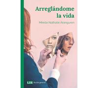 Arreglándome la vida