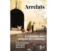 Arrelats: Les famílies més antigues de Catalunya: 17 (la Talaia)