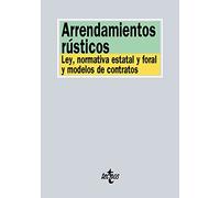 Arrendamientos rústicos: Ley, normativa estatal y foral y modelos de contrato (Derecho - Biblioteca de Textos Legales)