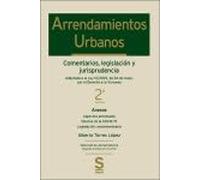Arrendamientos Urbanos. 2.ª ed.: Comentarios, legislación y jurisprudencia. Adaptada a la Ley 12/2023, de 24 de mayo, por el derecho a la vivienda (Serie Oro)