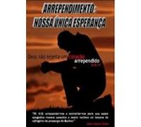 Arrependimento: Nossa Única Esperança (ebook)