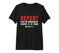 Arrepentíos Porque el Reino de los cielos está a la Mano Mateo 4 17 Camiseta Premium