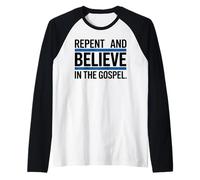 Arrepentirse y Creer en el Evangelio Cristiano Camiseta Manga Raglan