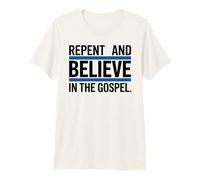 Arrepentirse y Creer en el Evangelio Cristiano Camiseta Premium