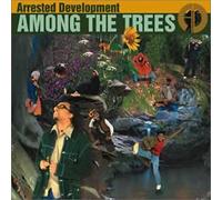 Arrested Development - Among Trees